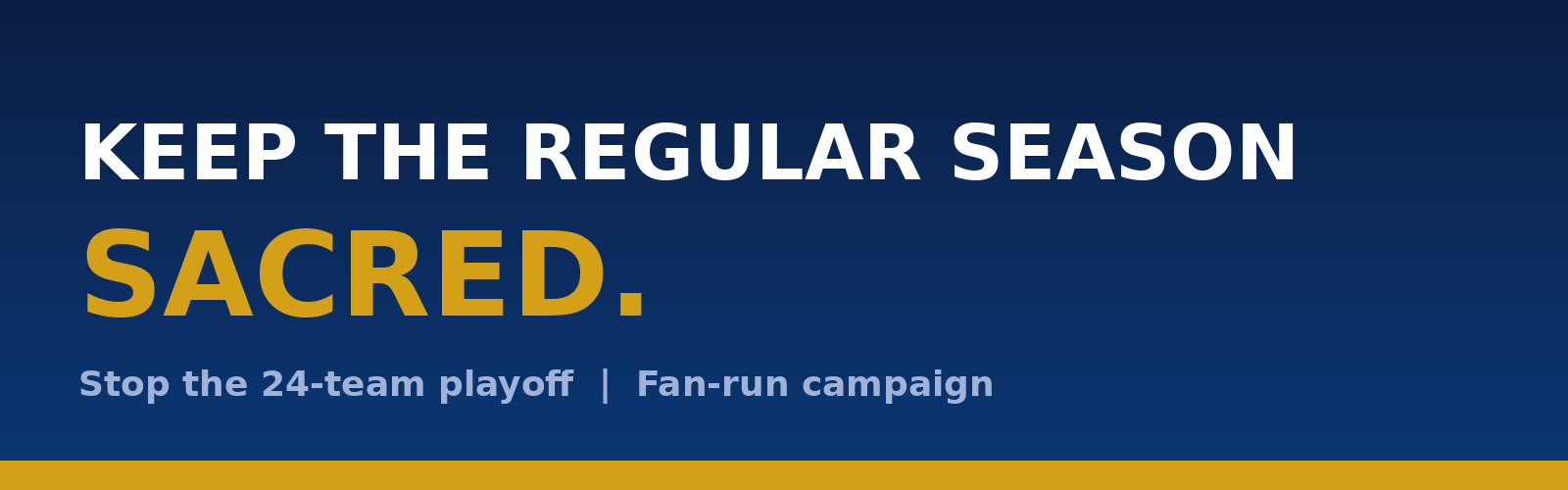 Keep the regular season sacred. Stop the 24-team playoff.